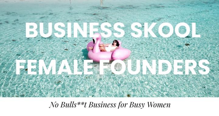 Business - Female Founders