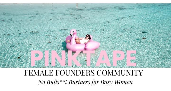 PINKTAPE - Female Founders