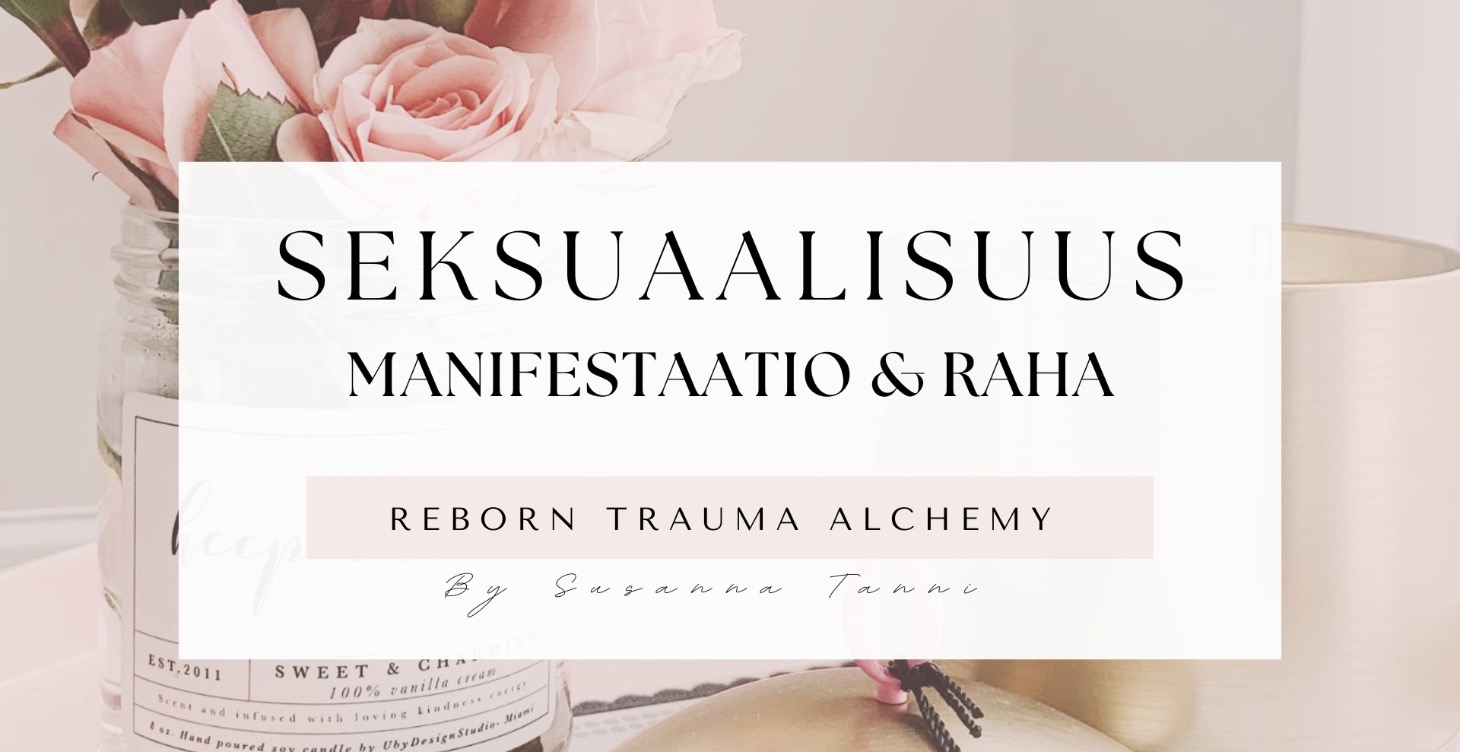 SEKSUAALISUUS I MANIFESTAATIO I RAHA