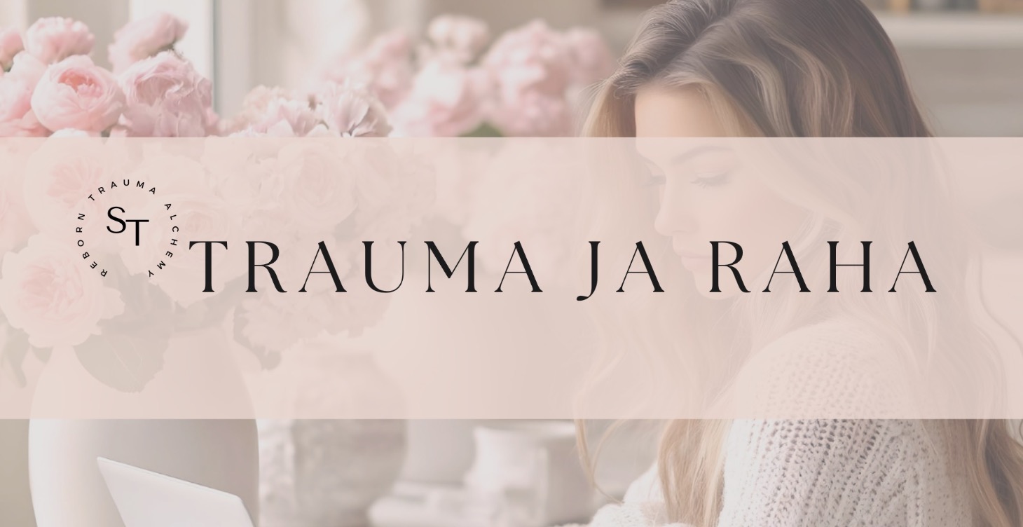 TRAUMA JA RAHA ---> RAHATRAUMA
