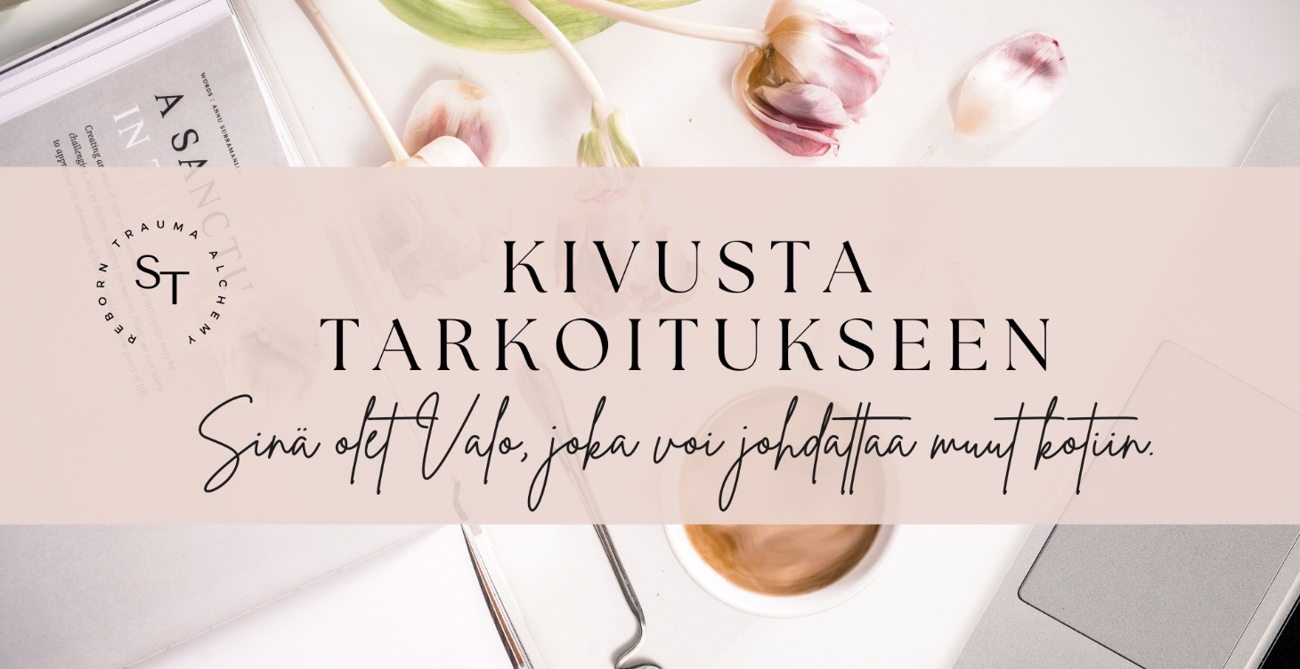 KIVUSTA TARKOITUKSEEN
