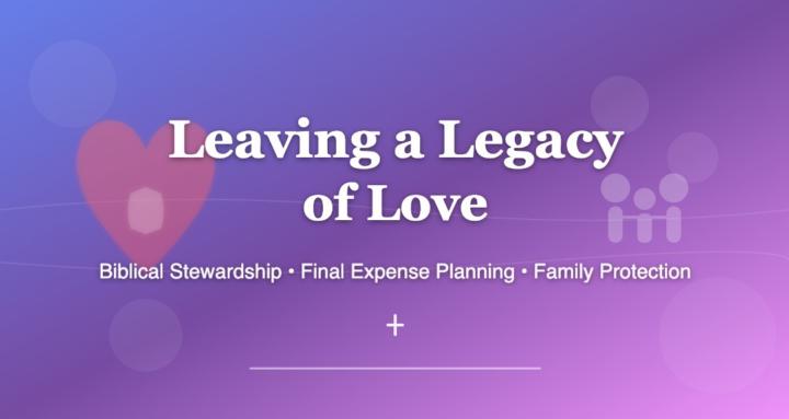 Leaving a Legacy of Love