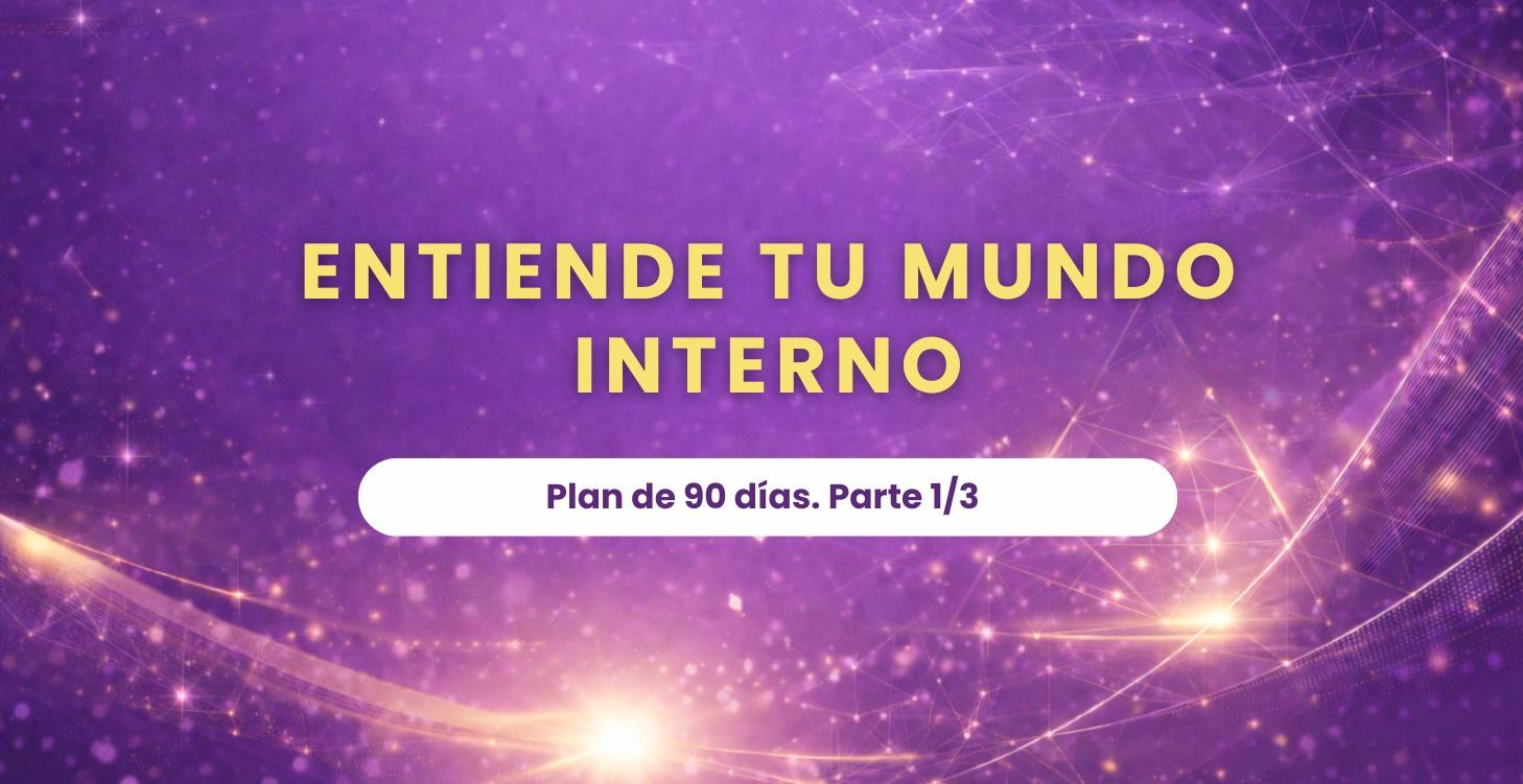 Entiende tu Mundo Interno