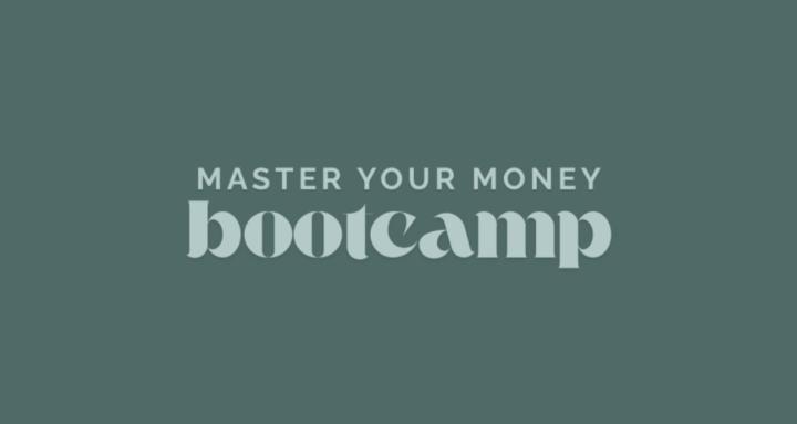 Master Your Money Bootcamp