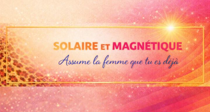 Solaire & Magnétique