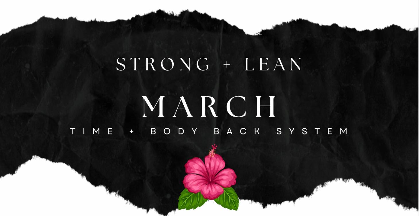 Strong + Lean System March