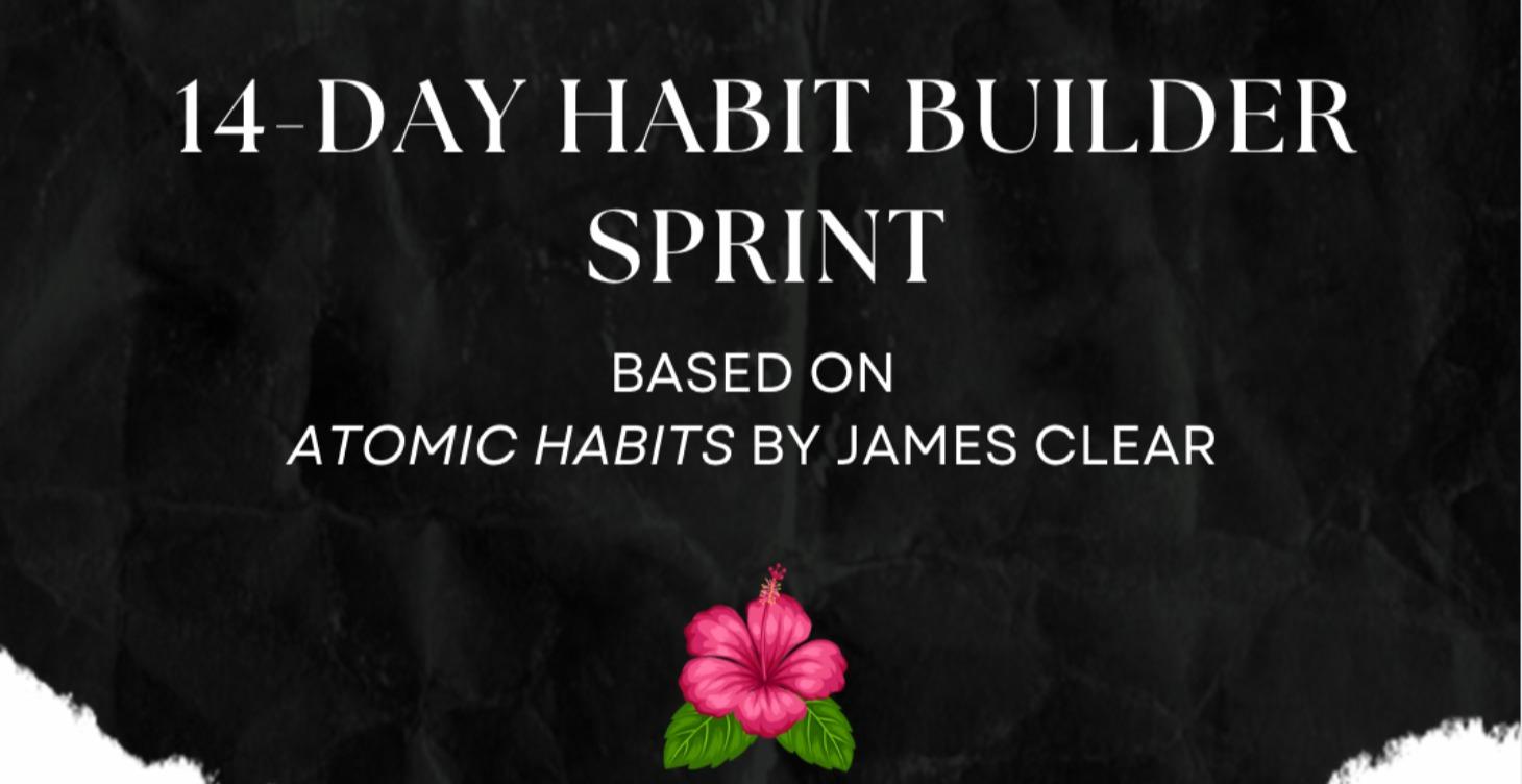 14-Day Habit Building Sprint. Starts Feb 13.