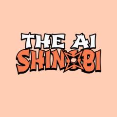 The AI Shinobi