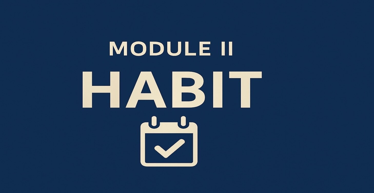 Module II: Habit