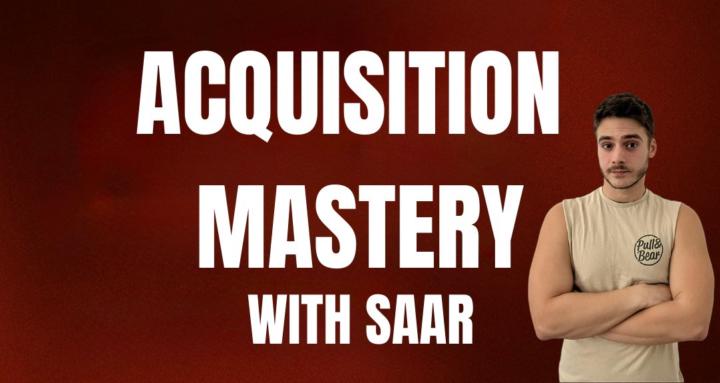 Acquisition Mastery 