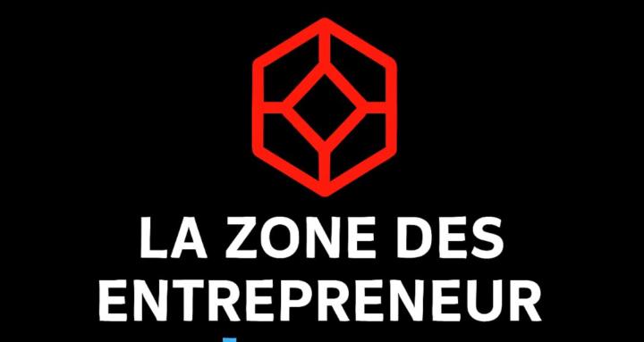 La zone des Entrepreneurs