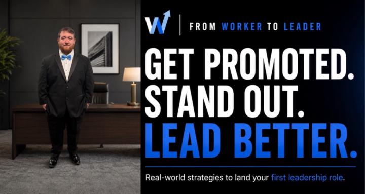 From Worker to Leader