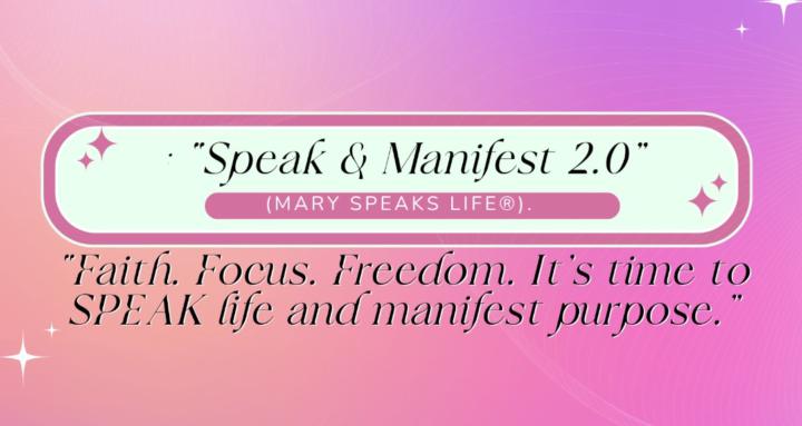 Speak & Manifest Your Life 2.0