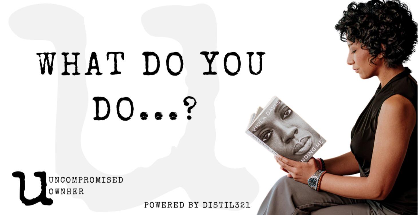 Start Here - What do you do, exactly...?