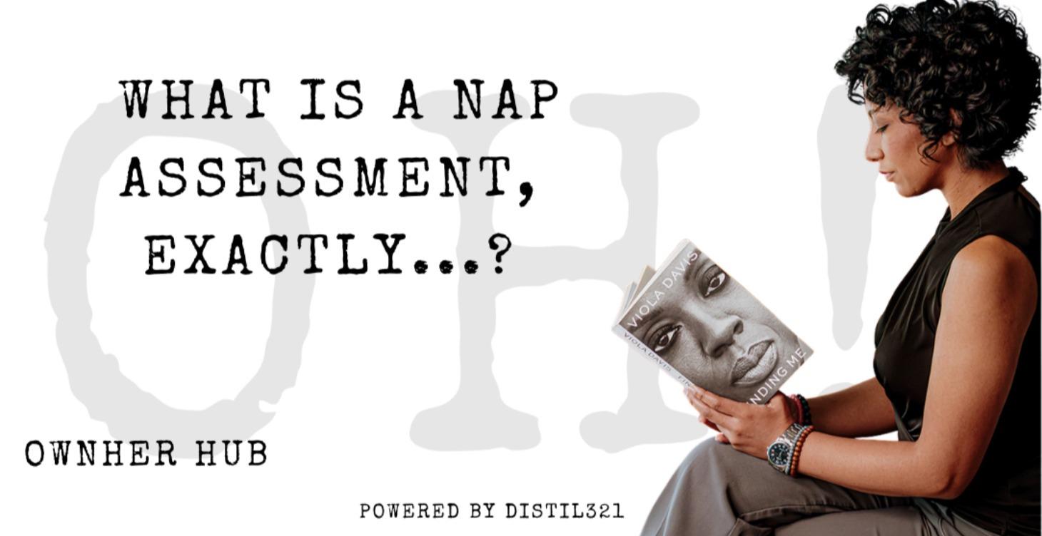 What is a NAP Assessment?