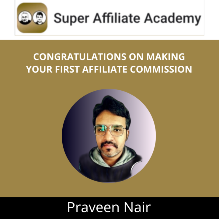 Help Me Congratulate Praveen On Making His First Affiliate Commission