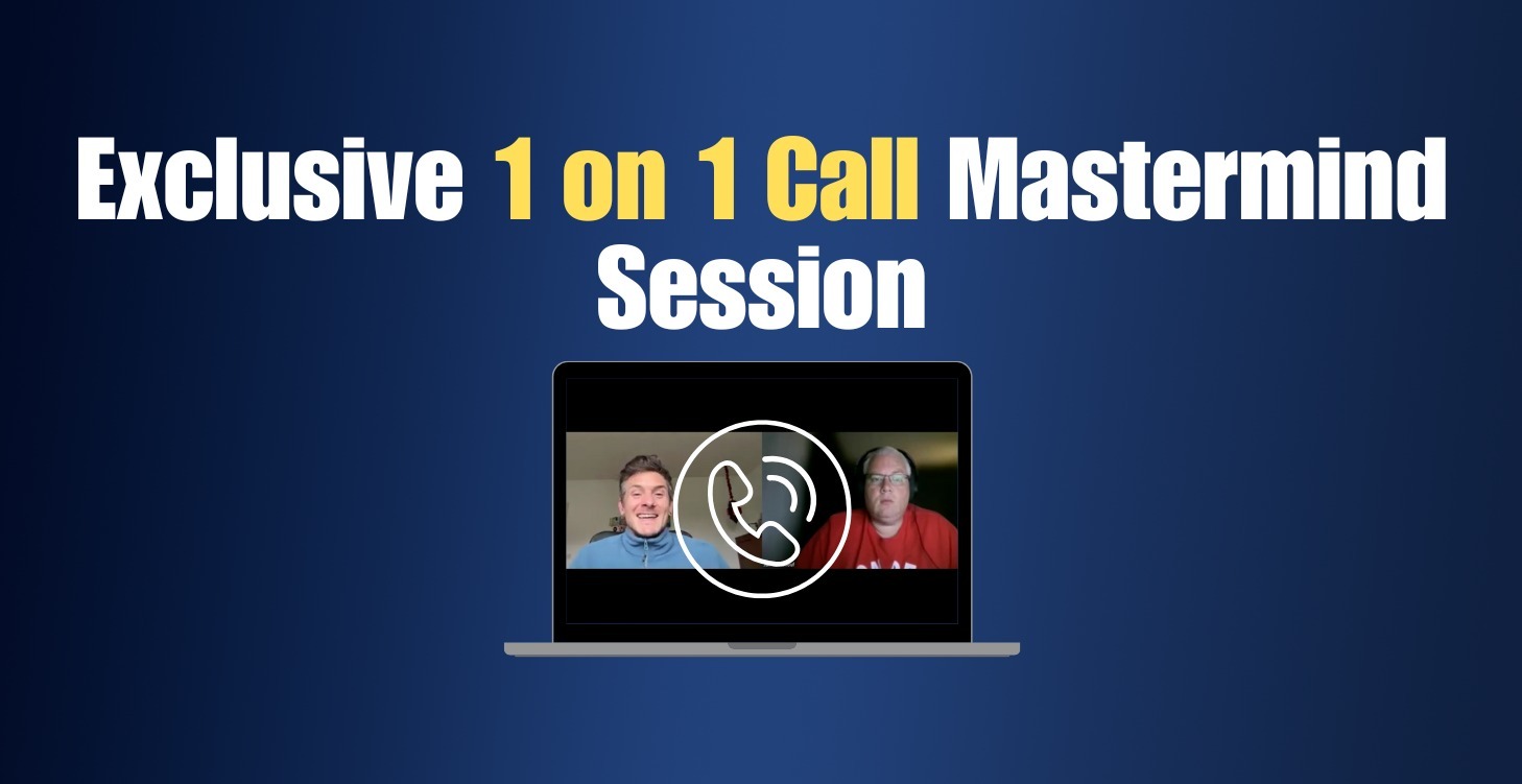 Exclusive 1 on 1 Call Mastermind Session