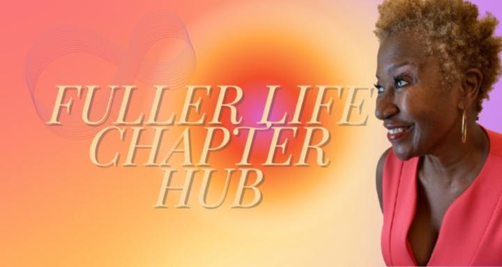 Fuller Life Chapter Hub