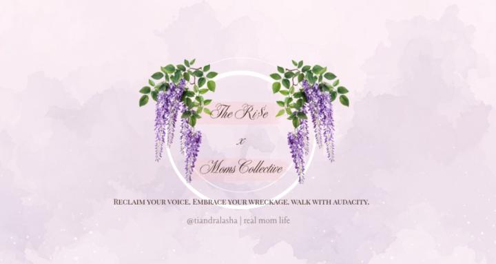The RI$E x Moms Collective