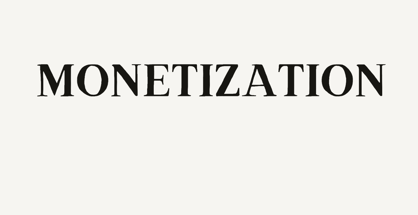 Monetization
