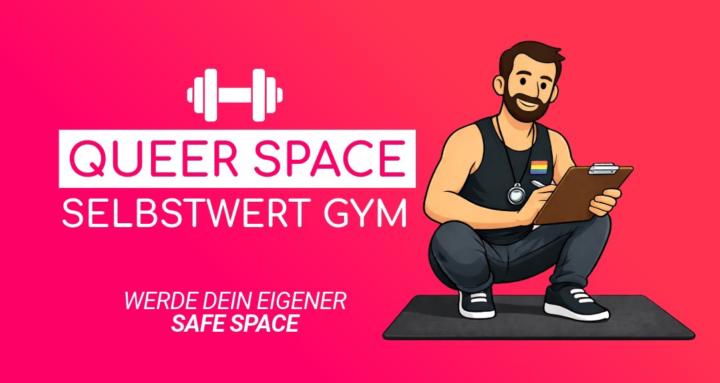Queer Space Selbstwert Gym