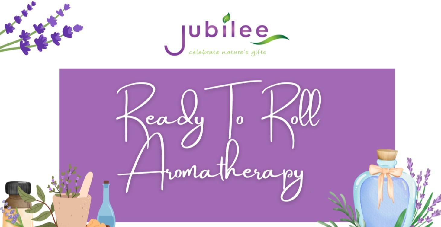 Ready To   Roll Aromatherapy