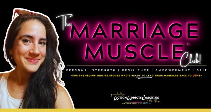 The Marriage Muscle Club!™