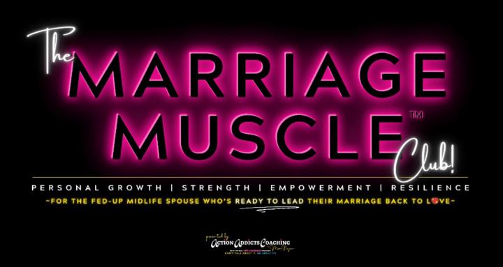 The Marriage Muscle Club!™