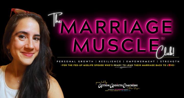 The Marriage Muscle Club!™