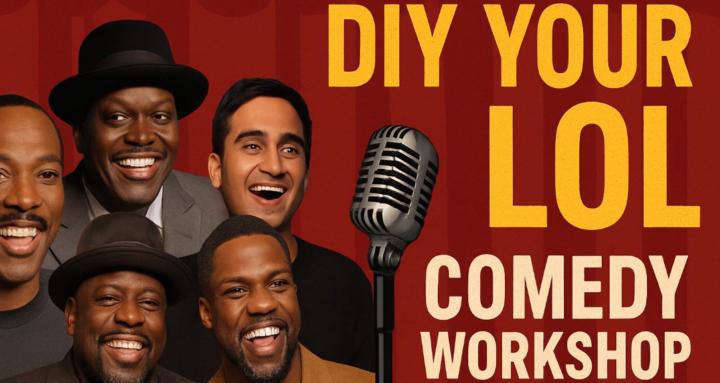 DIY Your LOL Comedy Workshop