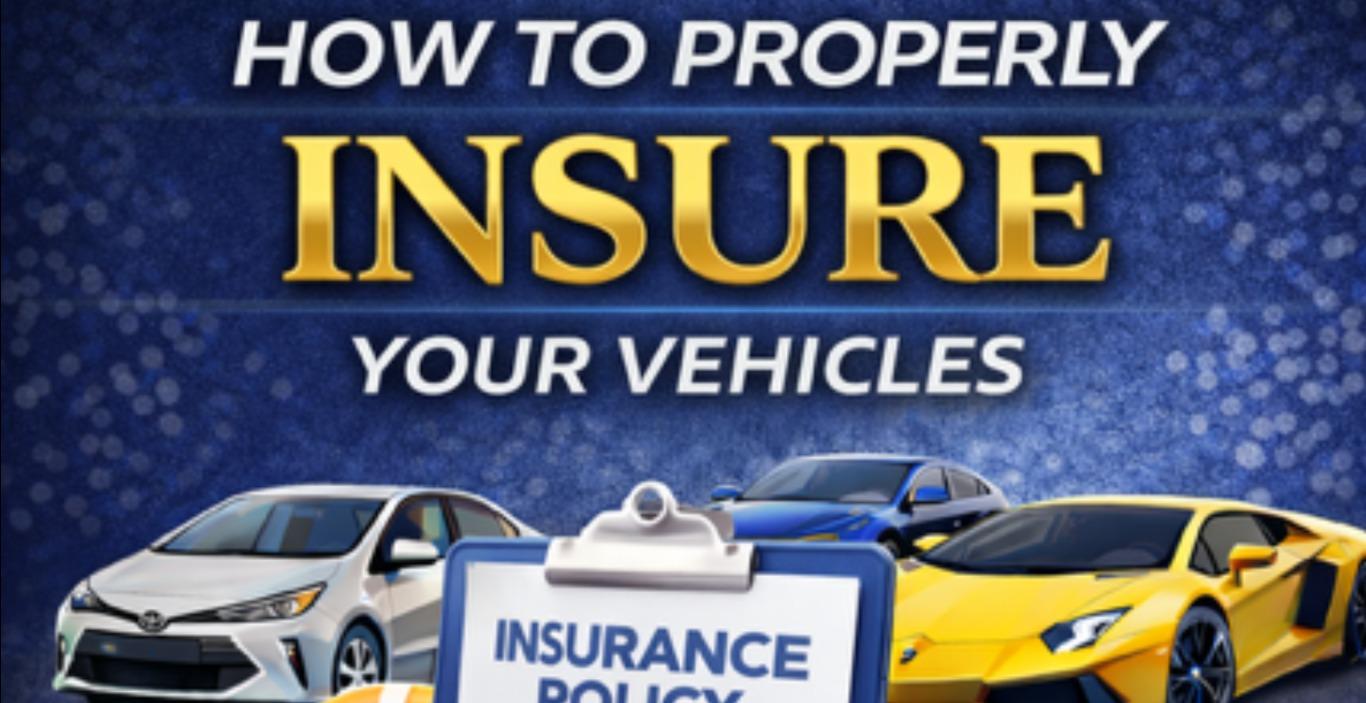 How To Properly Insure Your Vehicle