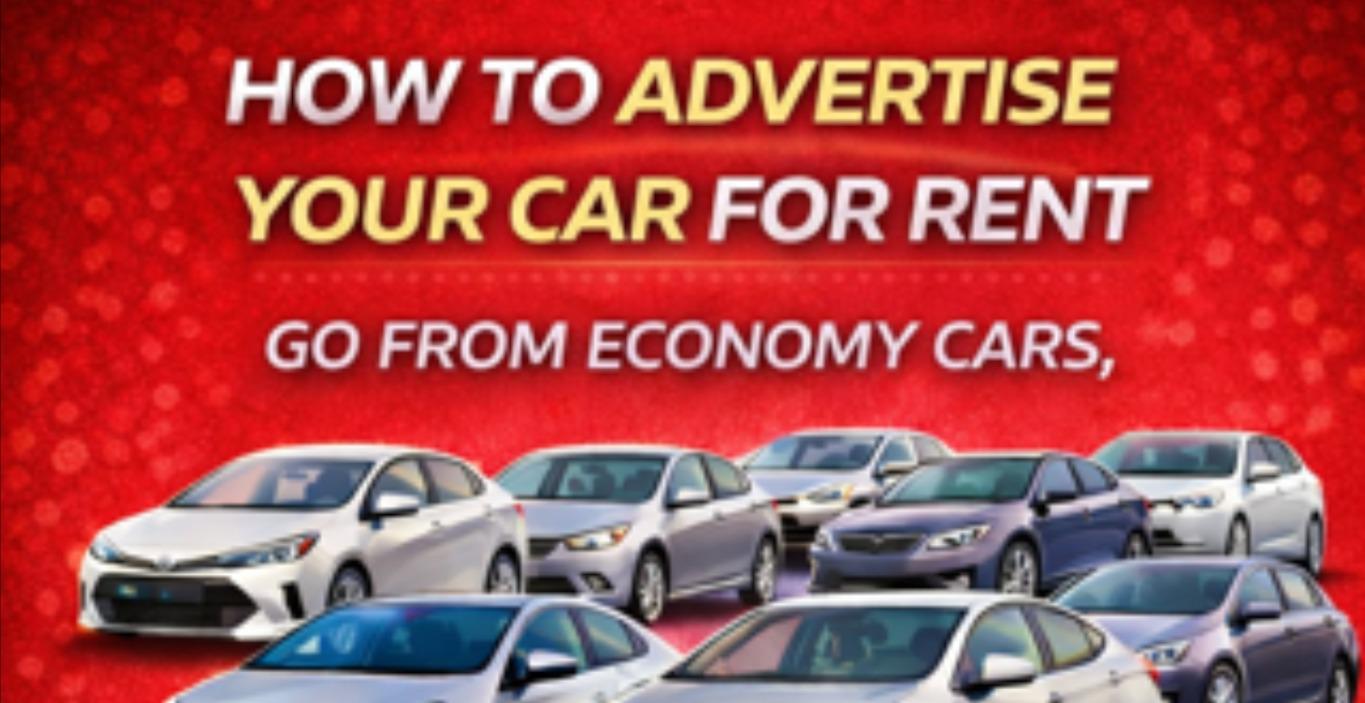 How to Advertise Your Car For Rent
