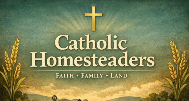 Catholic Homesteaders