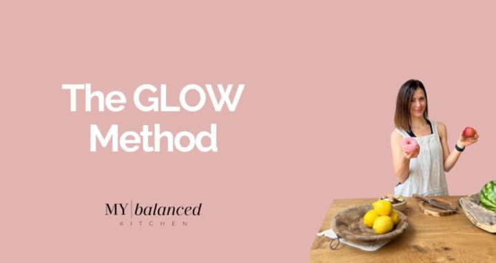 🌟 The Glow Method 🌟