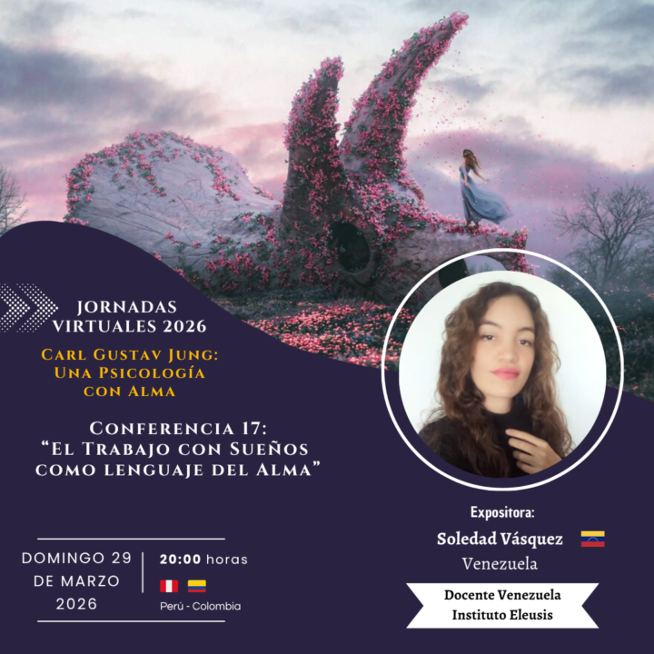 JORNADAS 2026. Conferencia 17. SOLEDAD VÁSQUEZ. Domingo 29 de Marzo. 20:00 horas Perú