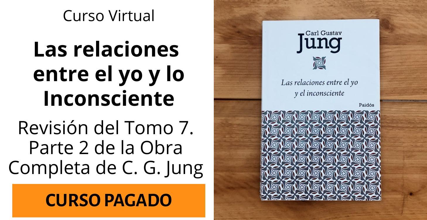 Curso Tomo 7.2. El Yo y lo Inconsciente