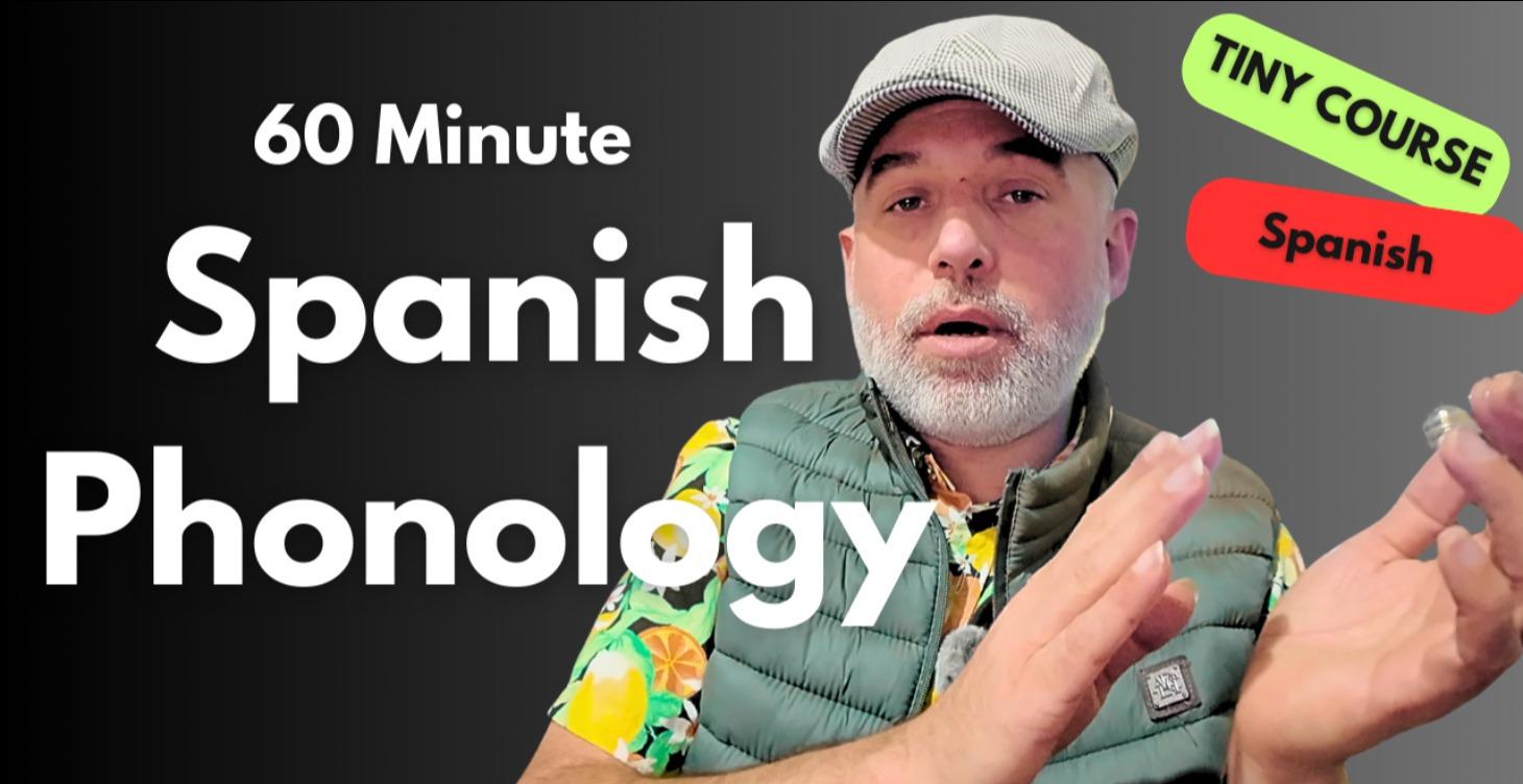 60 Minute Spanish Phonology