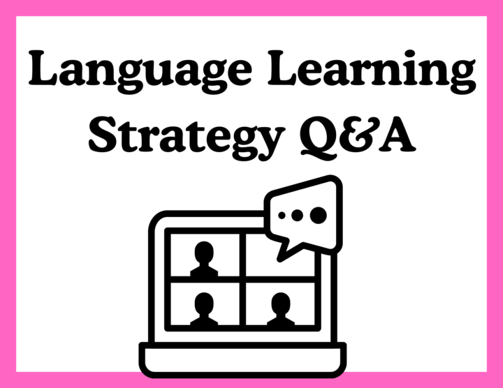Language Learning Strategy Q&A - Live Group 🔴