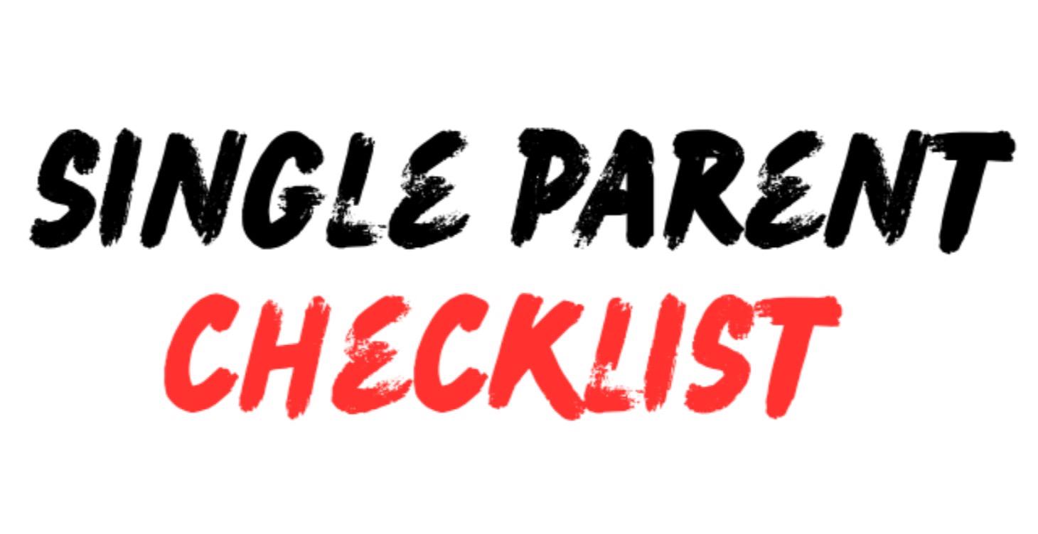 Single Parent Checklist