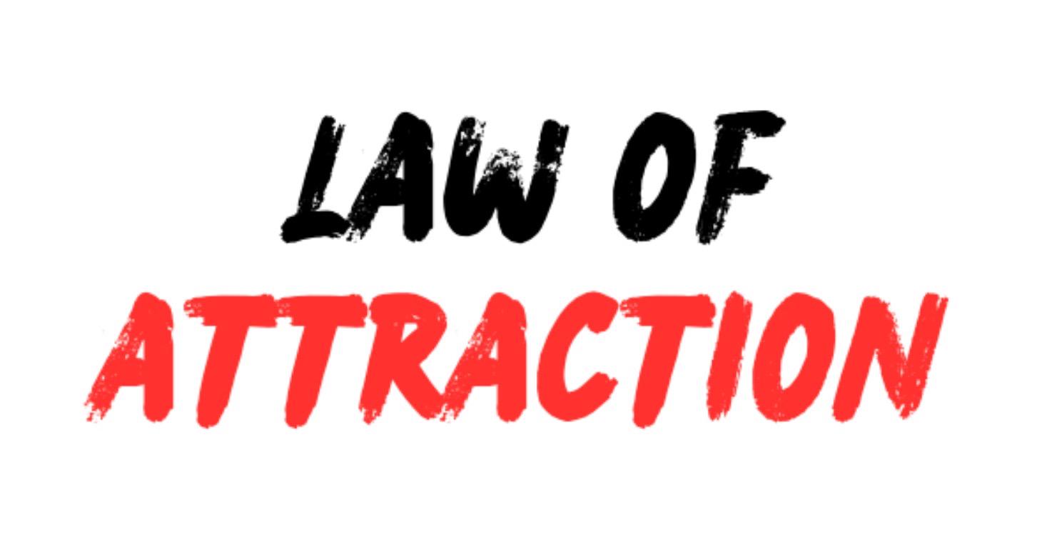 Law of Attraction