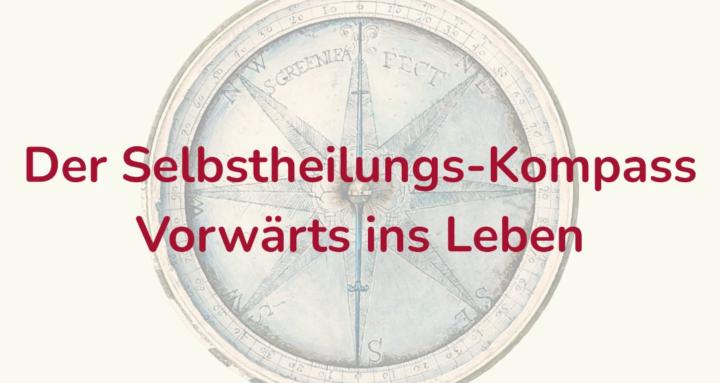 Der Selbstheilungs-Kompass