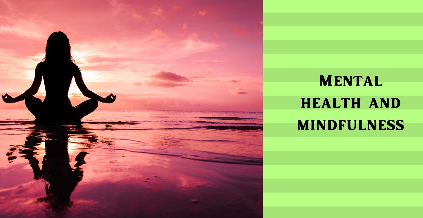 Mental Health and Mindfulness