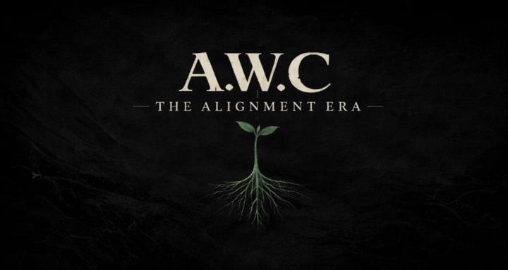 A.W.C The Alignment Era