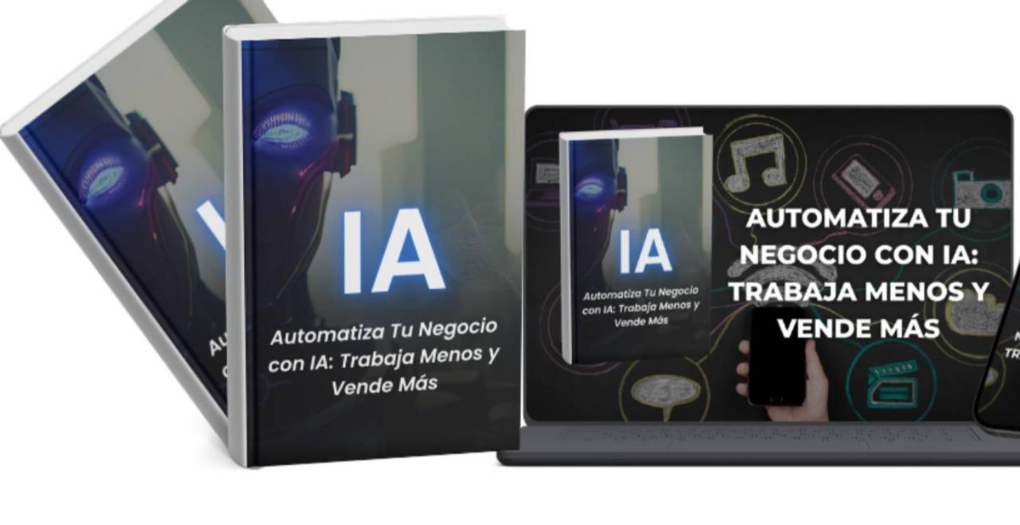 AUTOMATIZA TU NEGOCIO CON IA