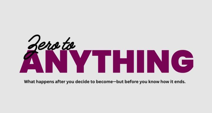 Zero To Anything