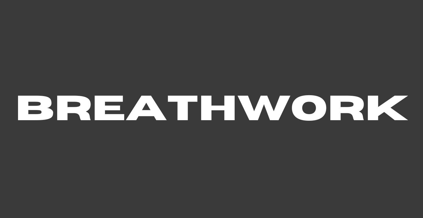 BREATHWORK