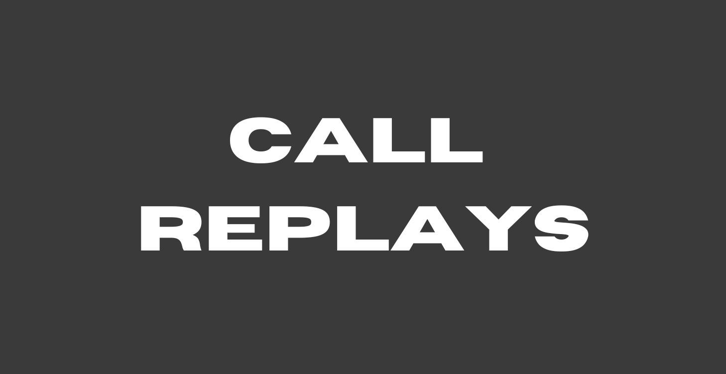 CALL REPLAYS