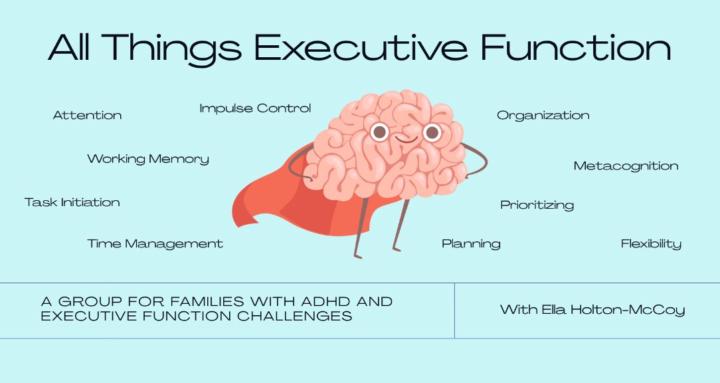 All Things Executive Function