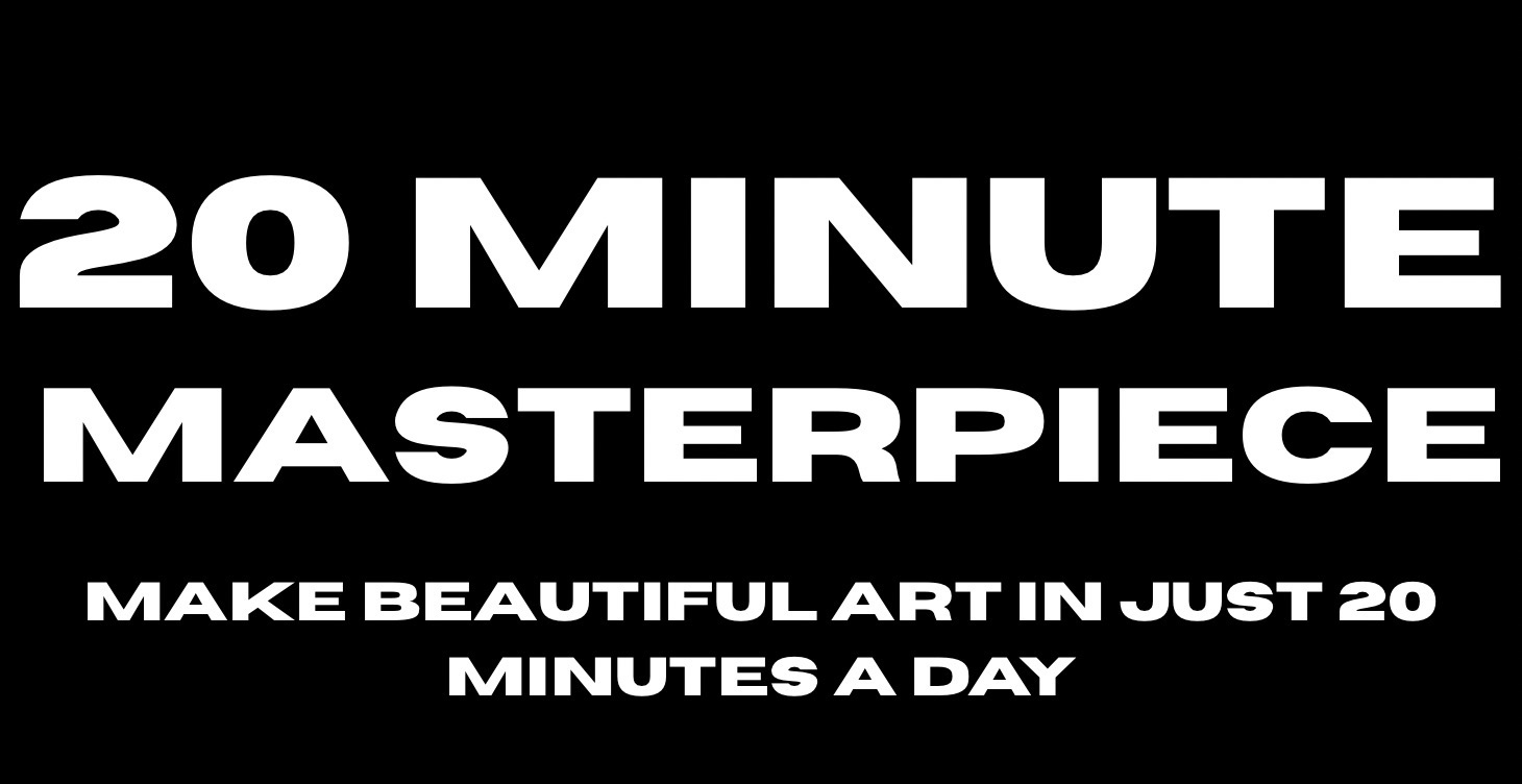 20 Minute Masterpiece
