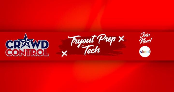 Crowd Control:Tryout Prep Tech